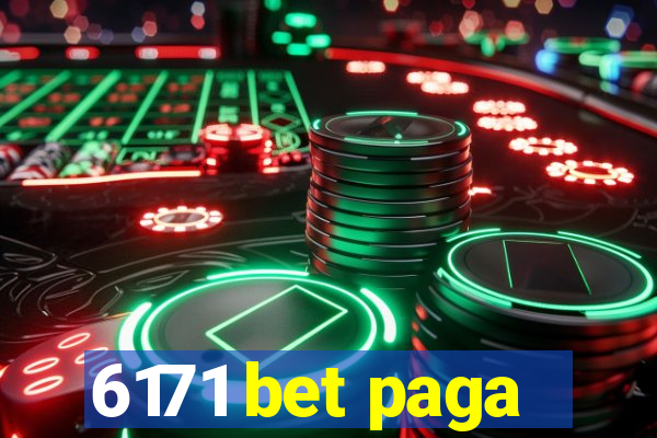 6171 bet paga